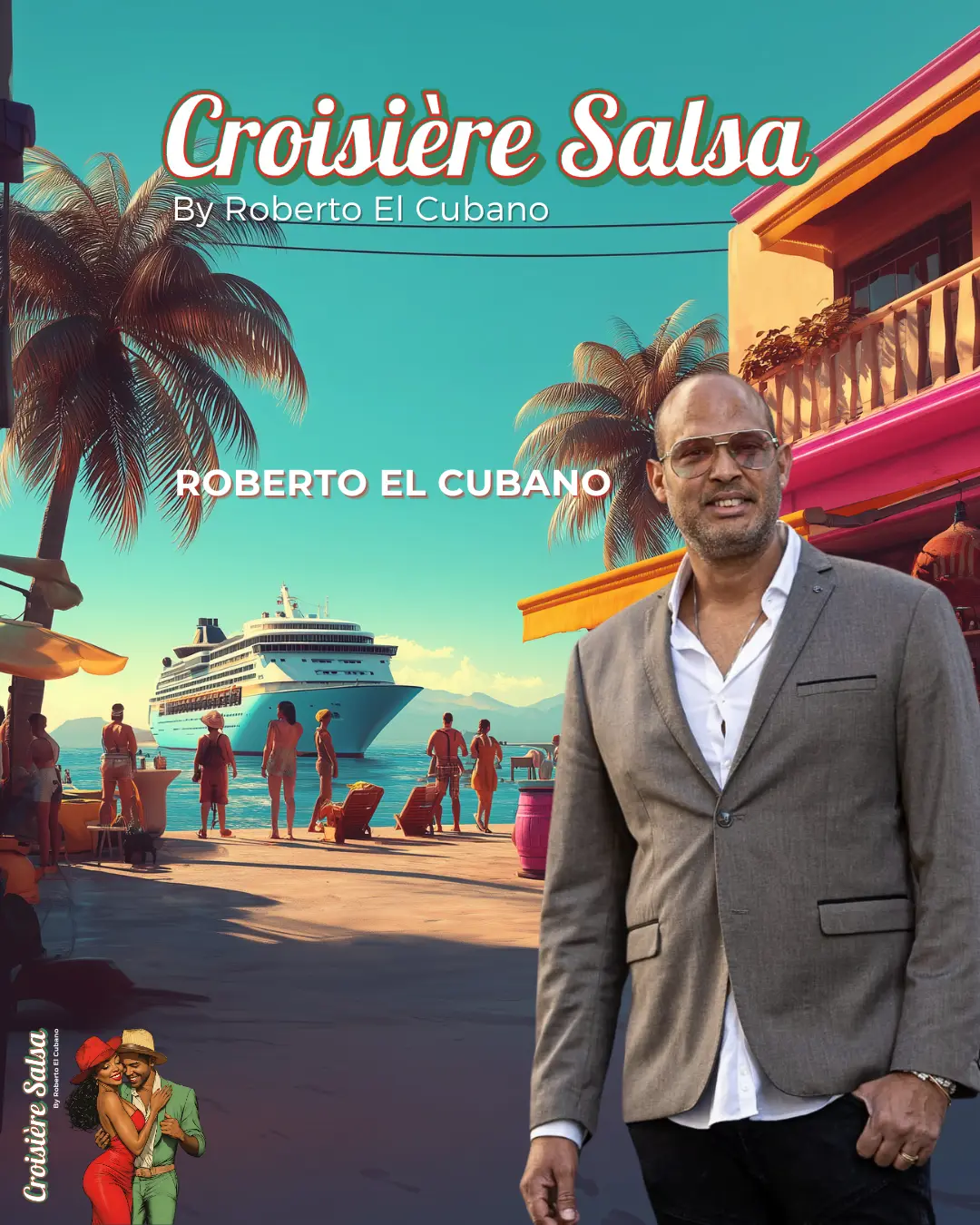 Croisière Salsa 3 _Roberto Roberto El Cubano